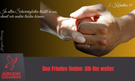 Den Frieden finden: Gib ihn weiter