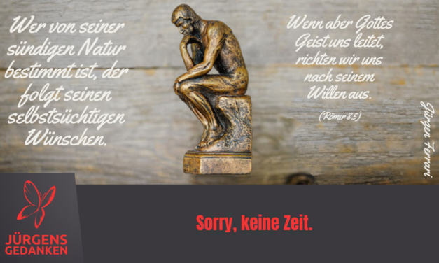 Sorry, keine Zeit.