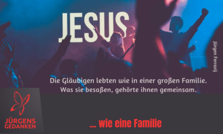 … wie eine Familie