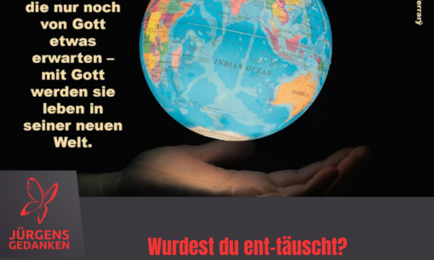 Wurdest du ent-täuscht?